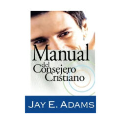Manual del Consejero Cristiano