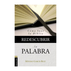 Redescubrir La Palabra