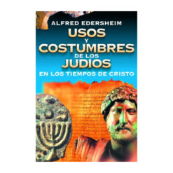 Usos y Costumbres de los Judios