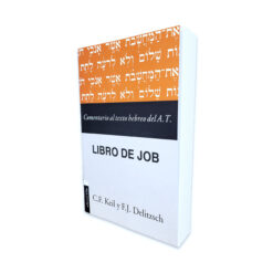 Libro de Job: Comentario al texto hebreo del A.T. – C.F. Keil y F.J. Delitzsch
