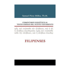 Comentario Exegético al Texto Griego del Nuevo Testamento: Filipenses