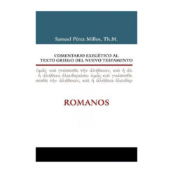 Comentario Exegético Al Texto Griego Del Nuevo Testamento – Romanos