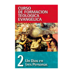 Un Dios en Tres Personas – Tomo 2