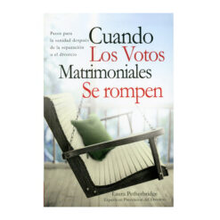 Cuando los Votos Matrimoniales se Rompen