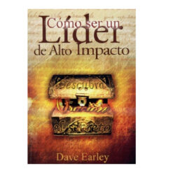 Cómo ser un líder de alto impacto – Serie Bolsilibro