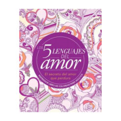 5 Lenguajes Del Amor, Los. Inspirador Libro De Colorear Para Adultos