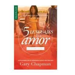 Los 5 Lenguajes Del Amor. Edición Para Solteros